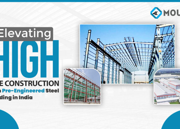 Elevating High-Rise Construction with Pre-Engineered Steel Buildings in India