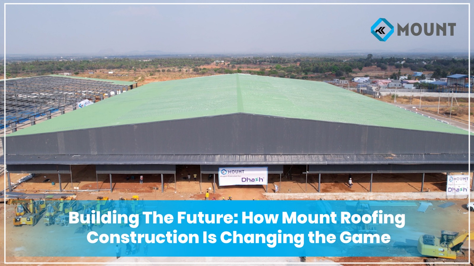 Building The Future: How Mount Roofing Construction